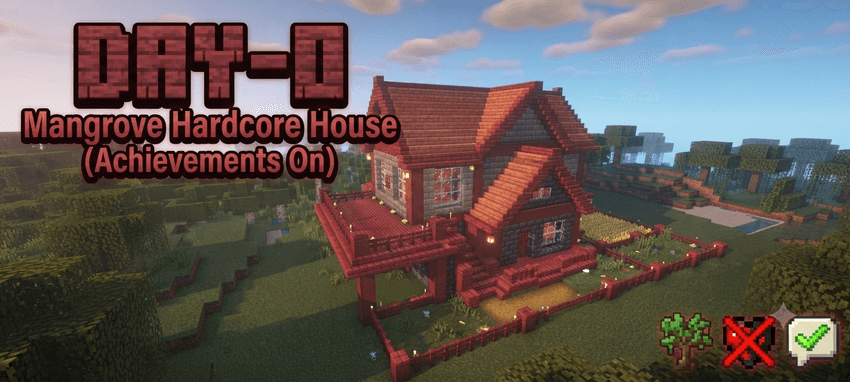 Day-0 Mangrove Hardcore House (Achievements On) — screenshot 1