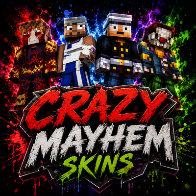 Crazy Mayhem Skins