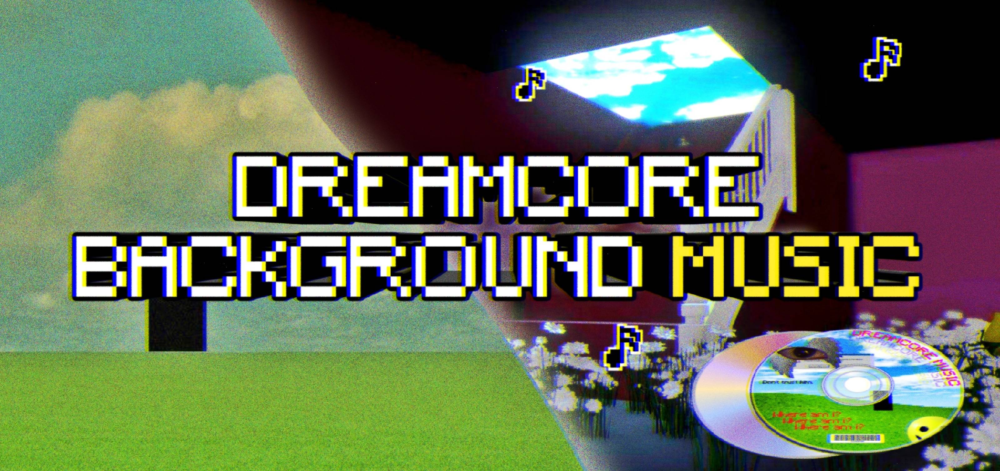 Dreamcore, weirdcore background music — screenshot 1