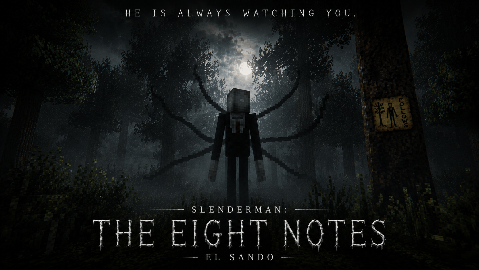 Slenderman: He is always watching you | EL SANDO — screenshot 1