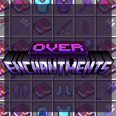 Over-Enchantments Addon