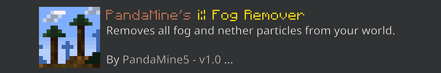 PandaMine's Fog Remover - No Fog (No Lava Fog, No Water Fog, No Powder Snow Fog, No Nether Particles) — screenshot 7