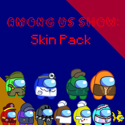 Among Us Show: Skin Pack