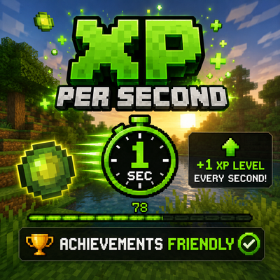 XP Per Second | 1 XP Level Every Second [Achievements Friendly]