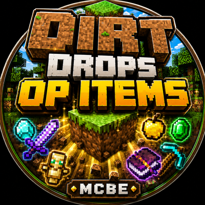 Dirt Drops OP Items ( MCBE )