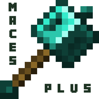Maces Plus [Achievements Enabled]
