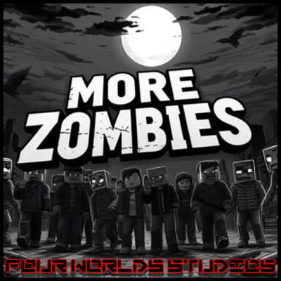 More Zombies by Four