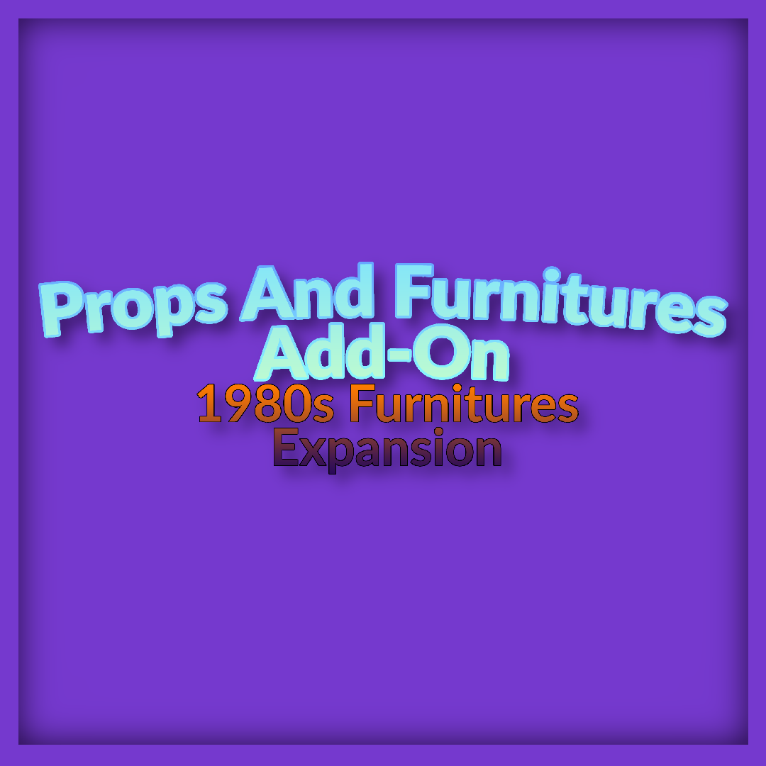 Props And Furnitures  1980s Furnitures Expansion