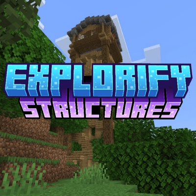 Explorify Structures [add new structures]