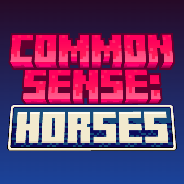 Common Sense: Horses V1.4.1