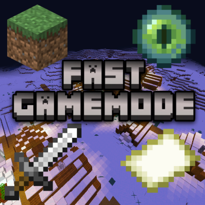 Fast Gamemode