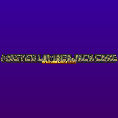 [Realm Compatible]master lumberjack core