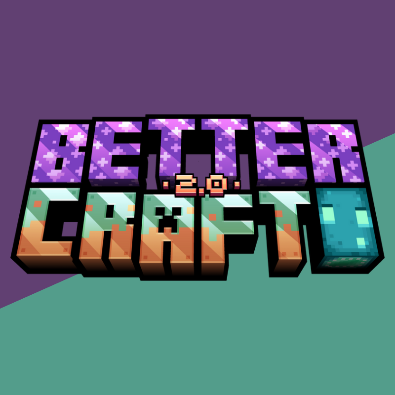 BetterCraft 2.0