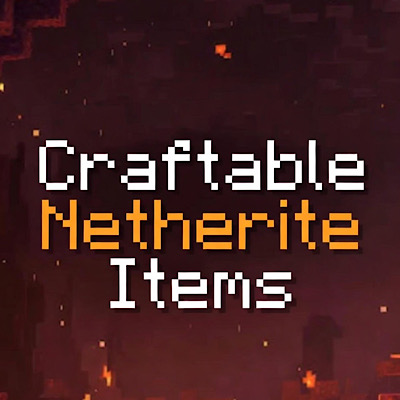 Craftable Netherite Items