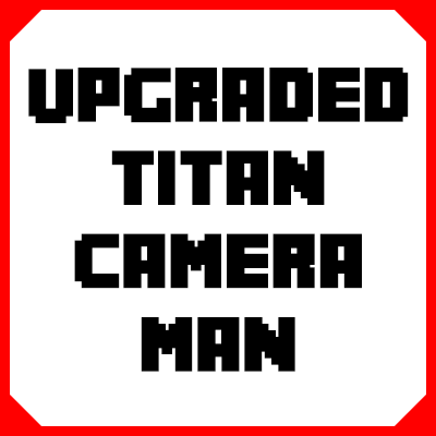 UPGRADED TITAN CAMERA MAN