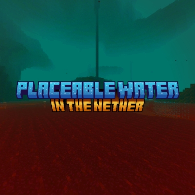 Placeable Water In The Nether