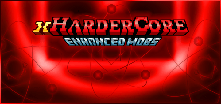xHarderCore - Enhanced Mobs — screenshot 1