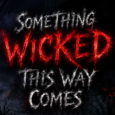 Something Wicked This Way Comes
