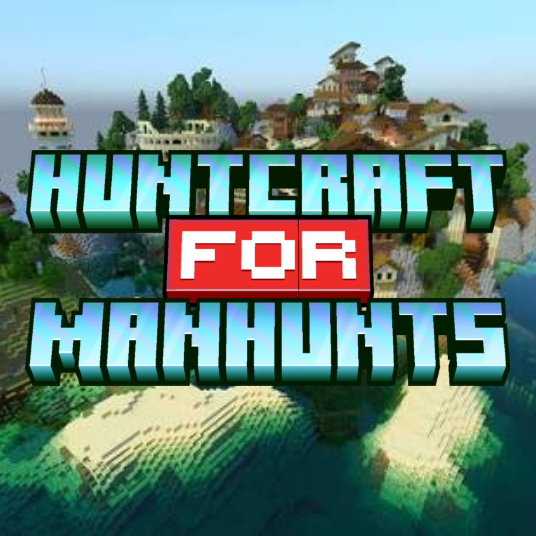 HuntCraft For Manhunts