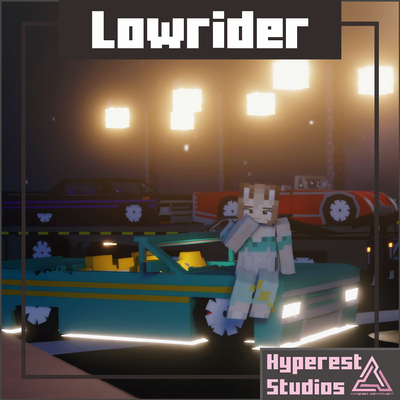 Lowrider | v1.7.6 Particle Update