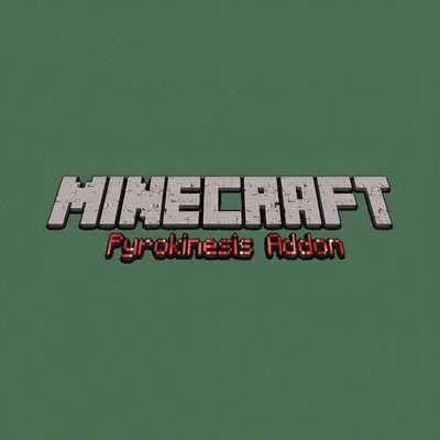 Pyrokinesis Addon