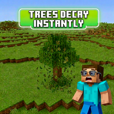 Trees Decay Instantly