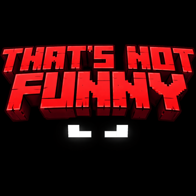 that's not funny