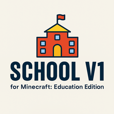 School V1 for Minecraft:Education Edition