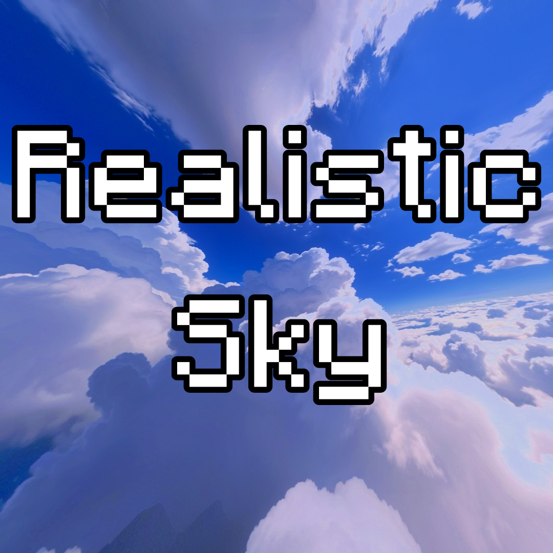 Realistic Sky - Custom Sky