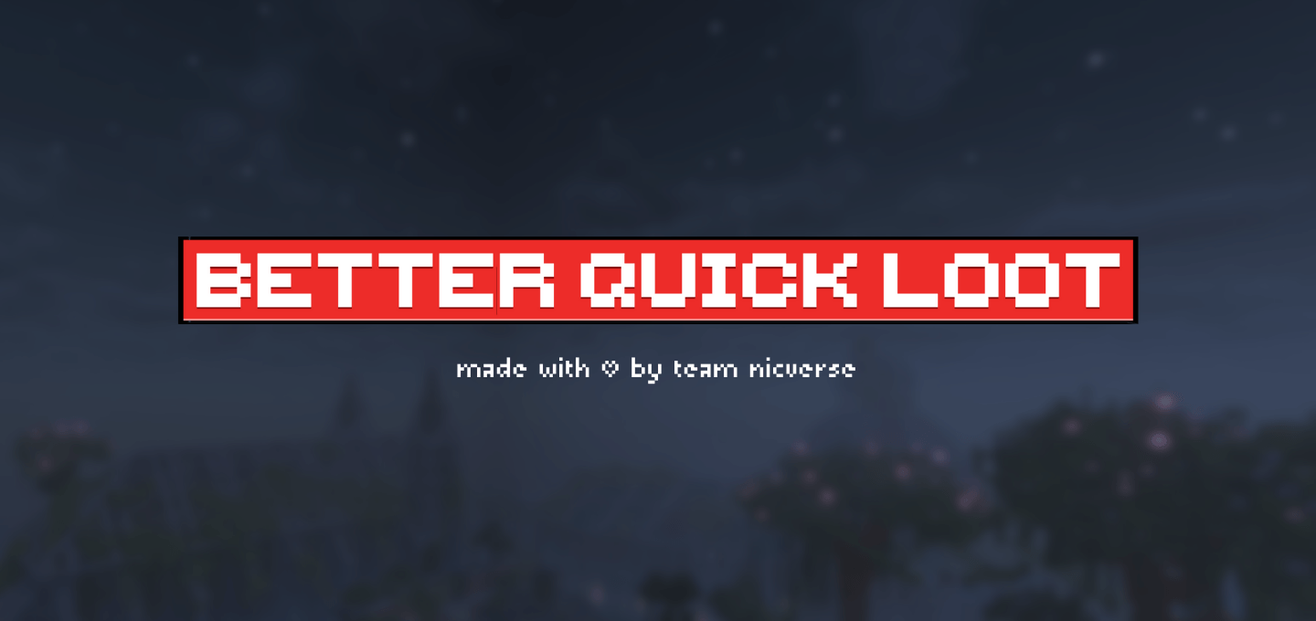 Better Quick Loot — screenshot 1