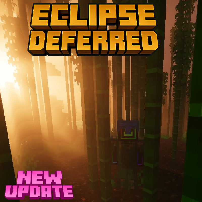 Eclipse Deferred