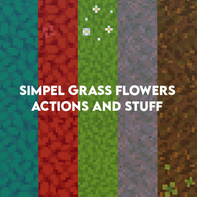 simpel Grass Flowers X Actions and stuff