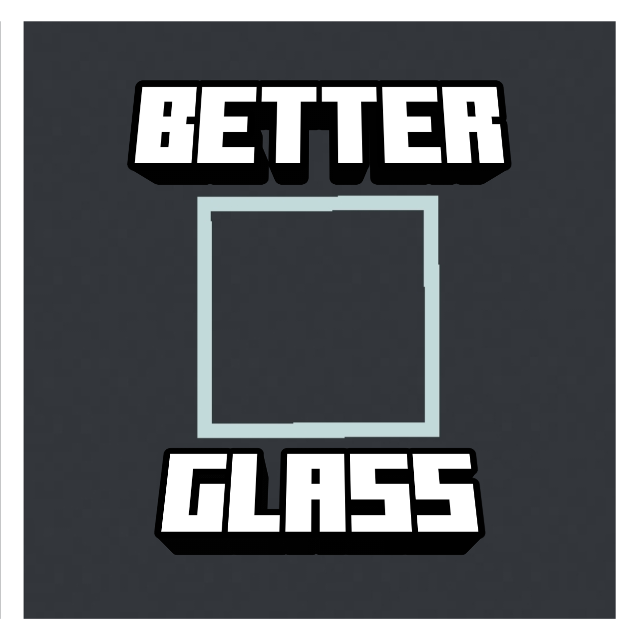 Better Glass
