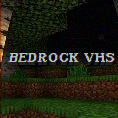 Bedrock VHS