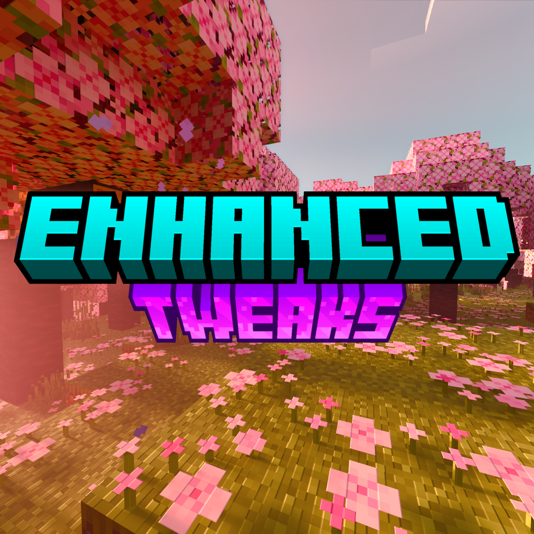 Enhanced Tweaks