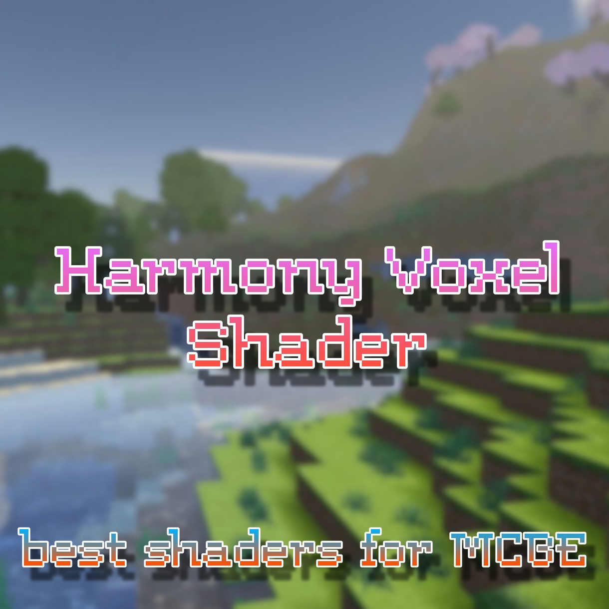Harmony Voxel shader for RenderDragon