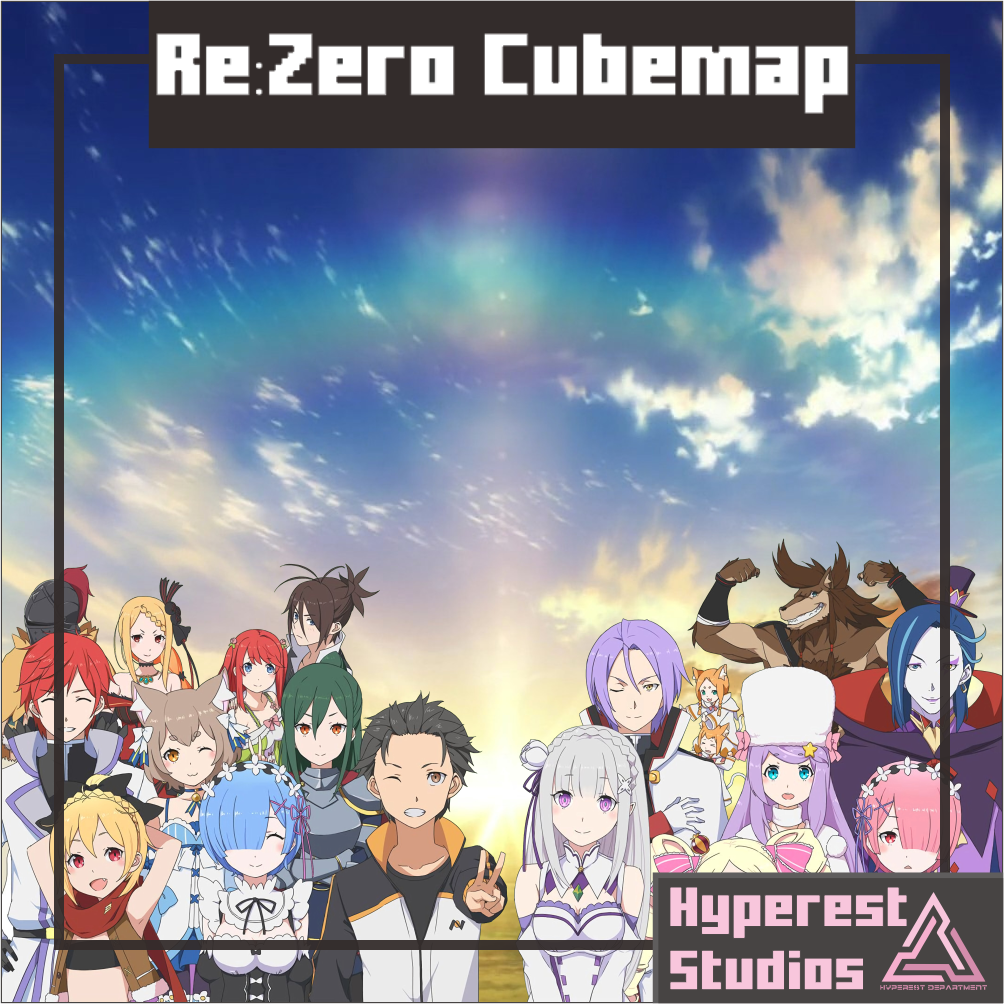 Re:Zero Cubemap | v1.0.3 Bright Day Update