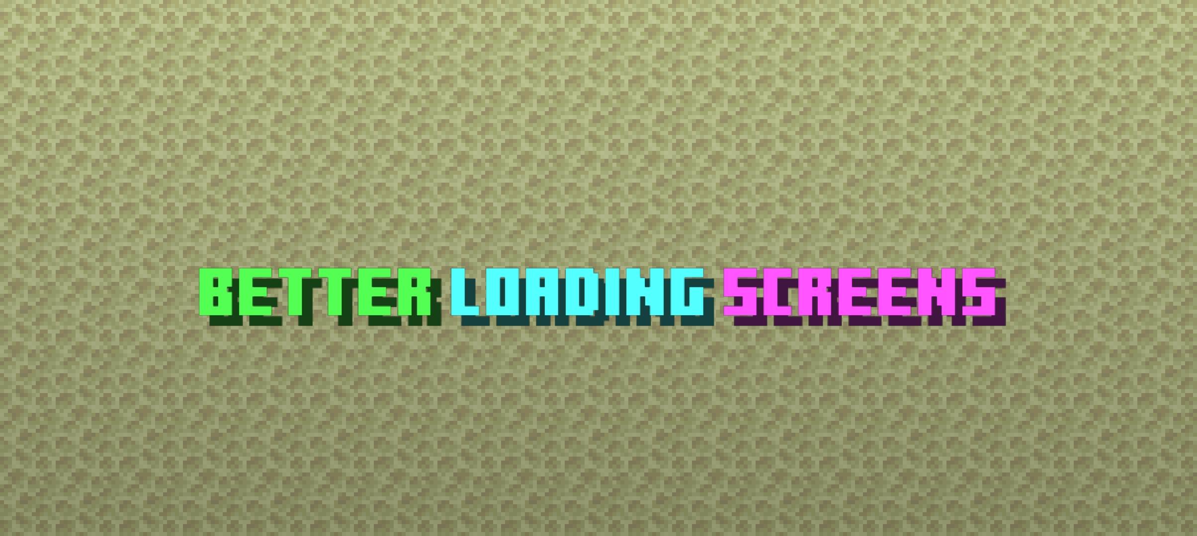 Better Loading Screens v1.7 — screenshot 1