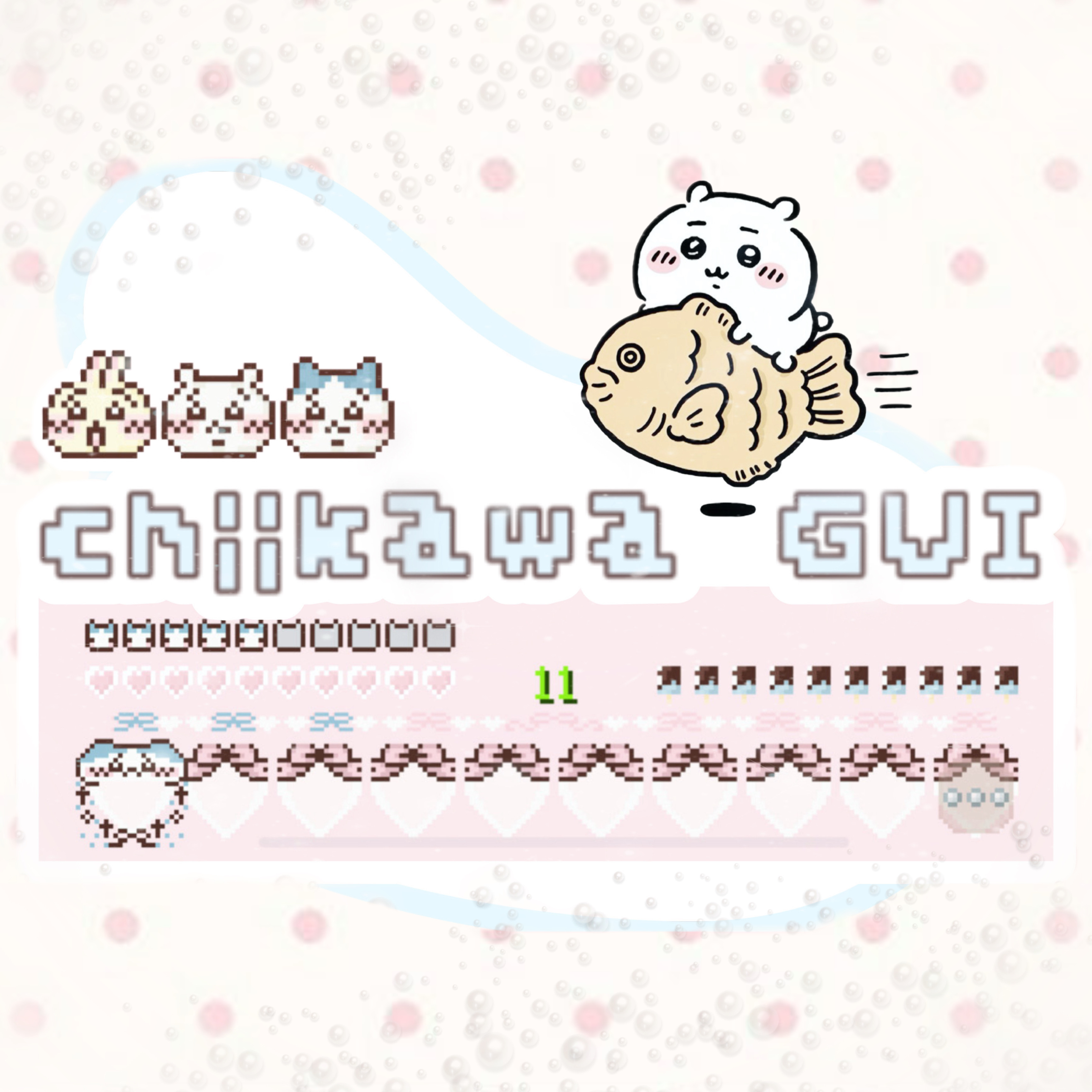 𖧷 ⁺.  Chiikawa GUI  𖧷 ⁺.  【 Free ver 】