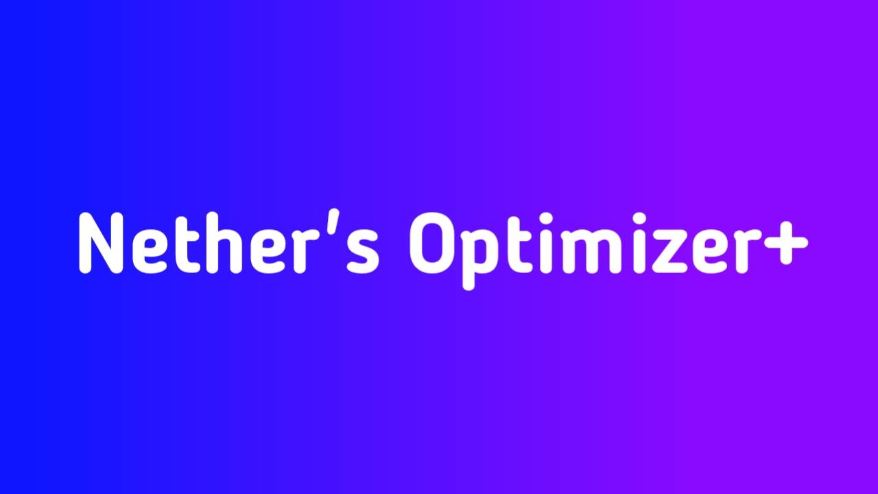 Nether's Optimizer+ — screenshot 1