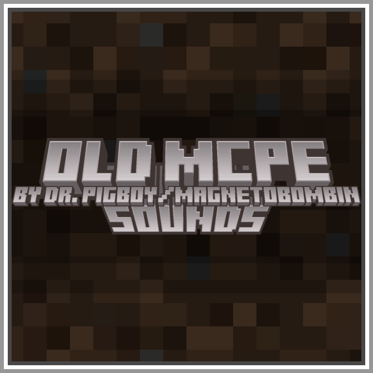 Old MCPE Sounds