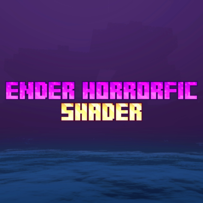 Ender Horrorfic Shader