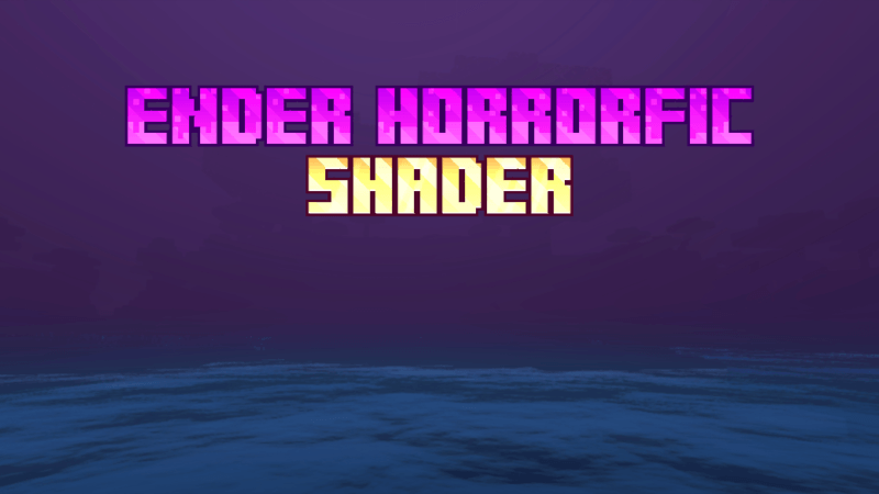 Ender Horrorfic Shader — screenshot 1