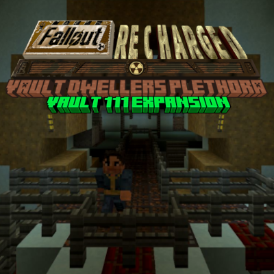 Fallout Recharged: Vault Dwellers Plethora - Vault 111 expansion