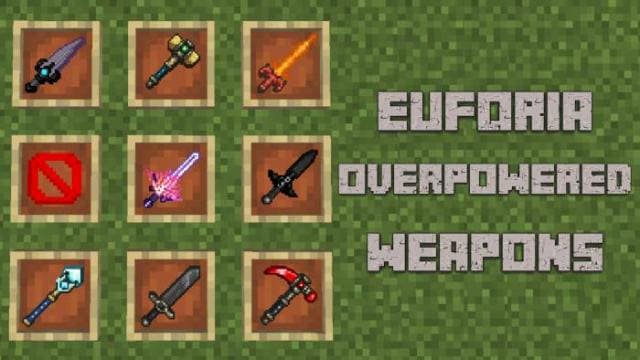 EuForia Overpowered Weapons