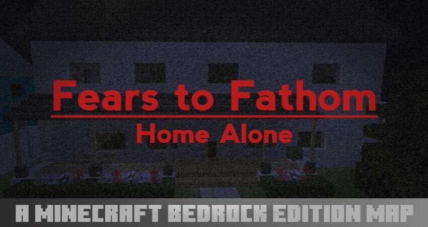 Fears to Fathom: Home Alone Map