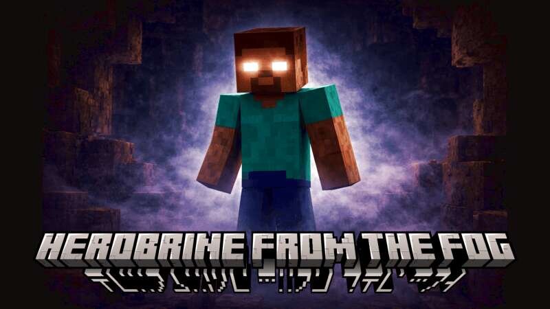 HEROBRINE FROM THE FOG