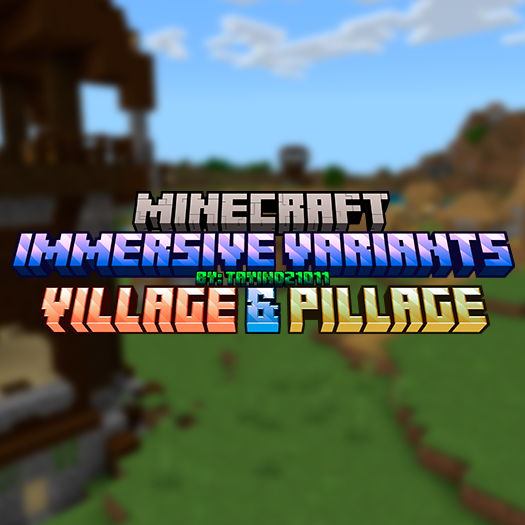 Immersive Variants Village and Pillage