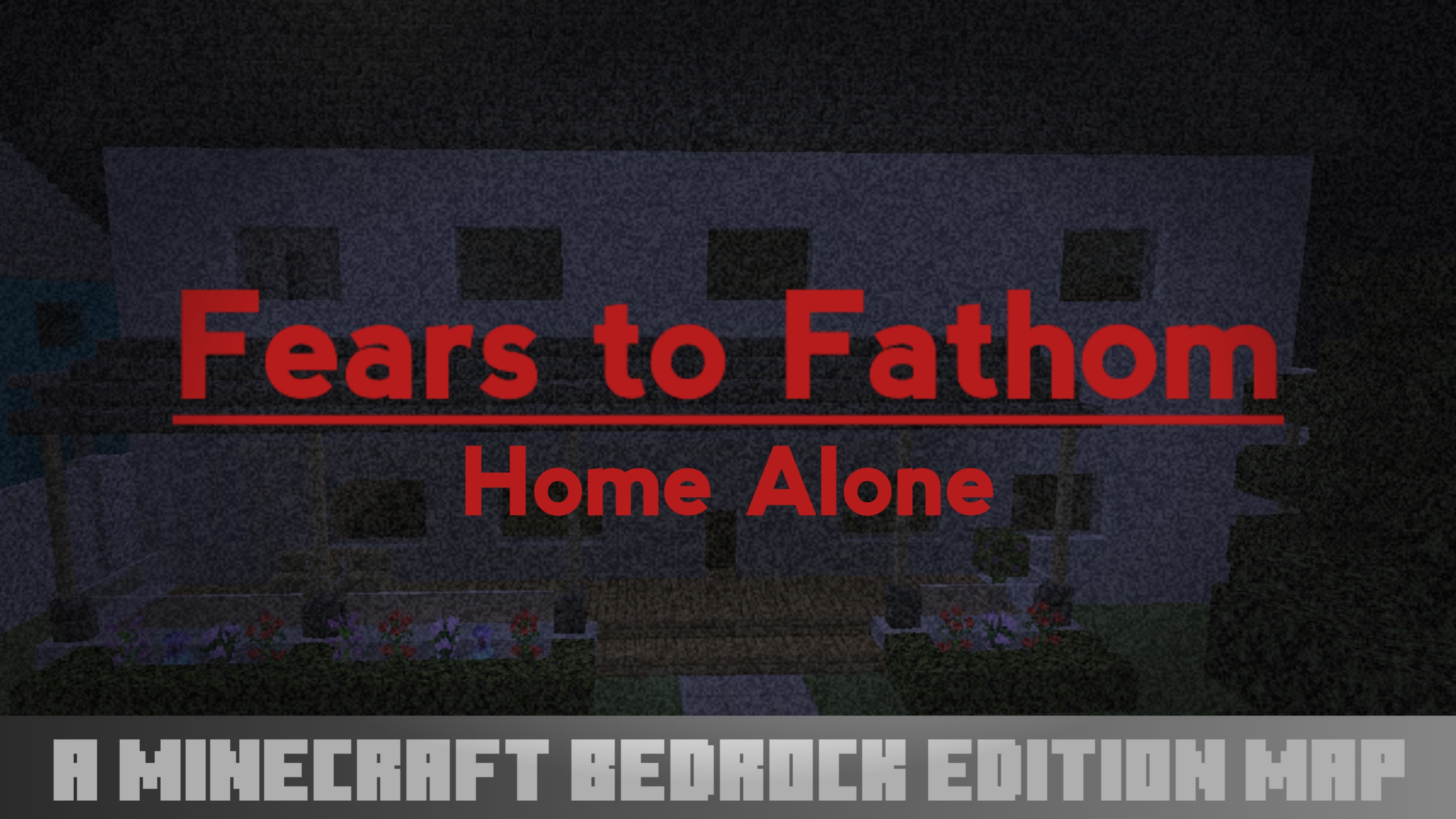 Fears to Fathom