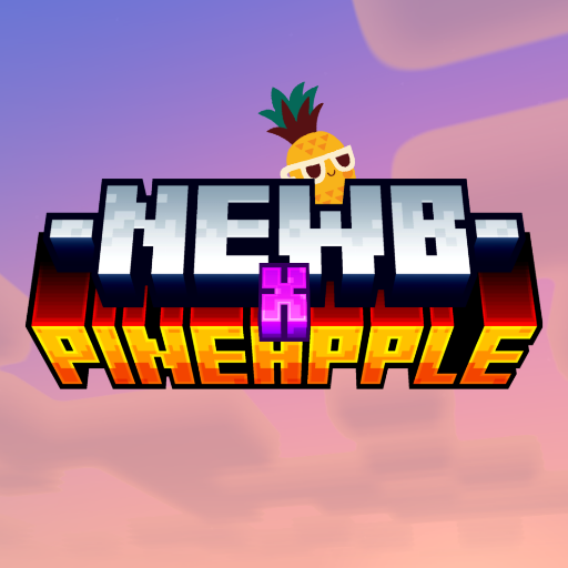 Newb X Pineapple